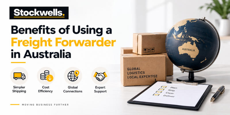 Benefits of using a freight forwarder in Australia
